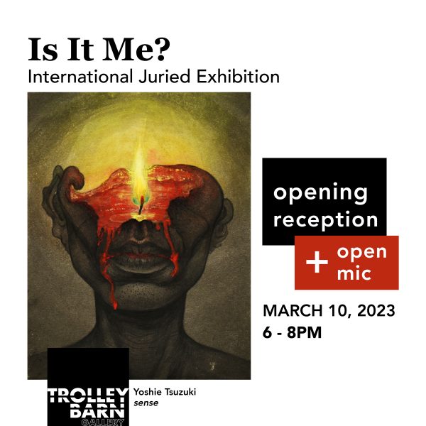 Is It Me? International Juried Exhibition